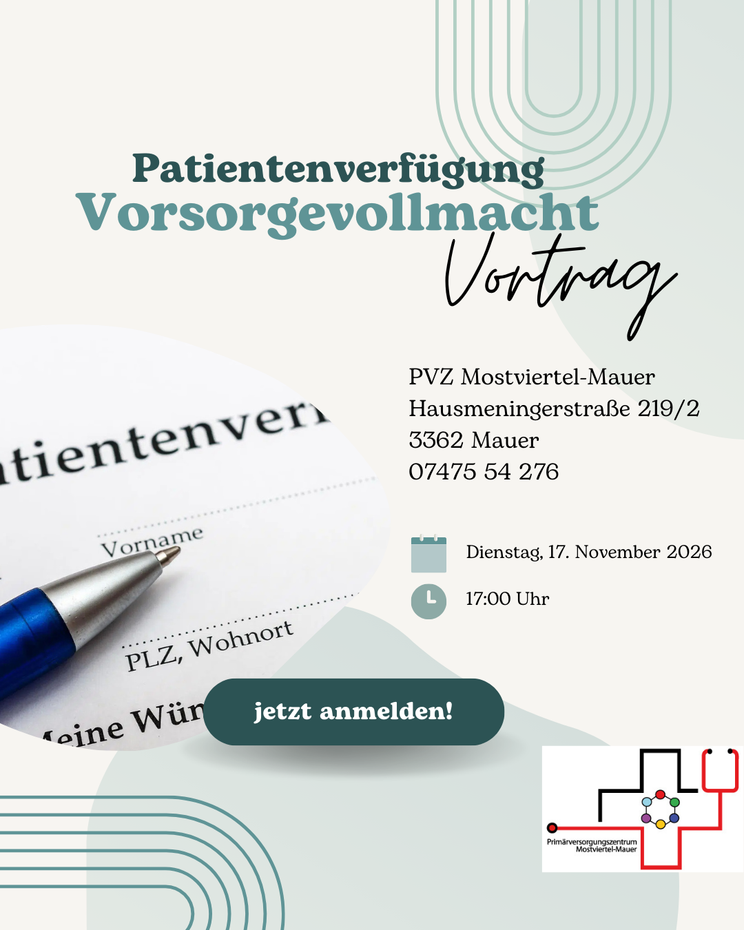 Anmeldung gerne telefonisch oder am Schalter des PVZ Mostviertel-Mauer. 