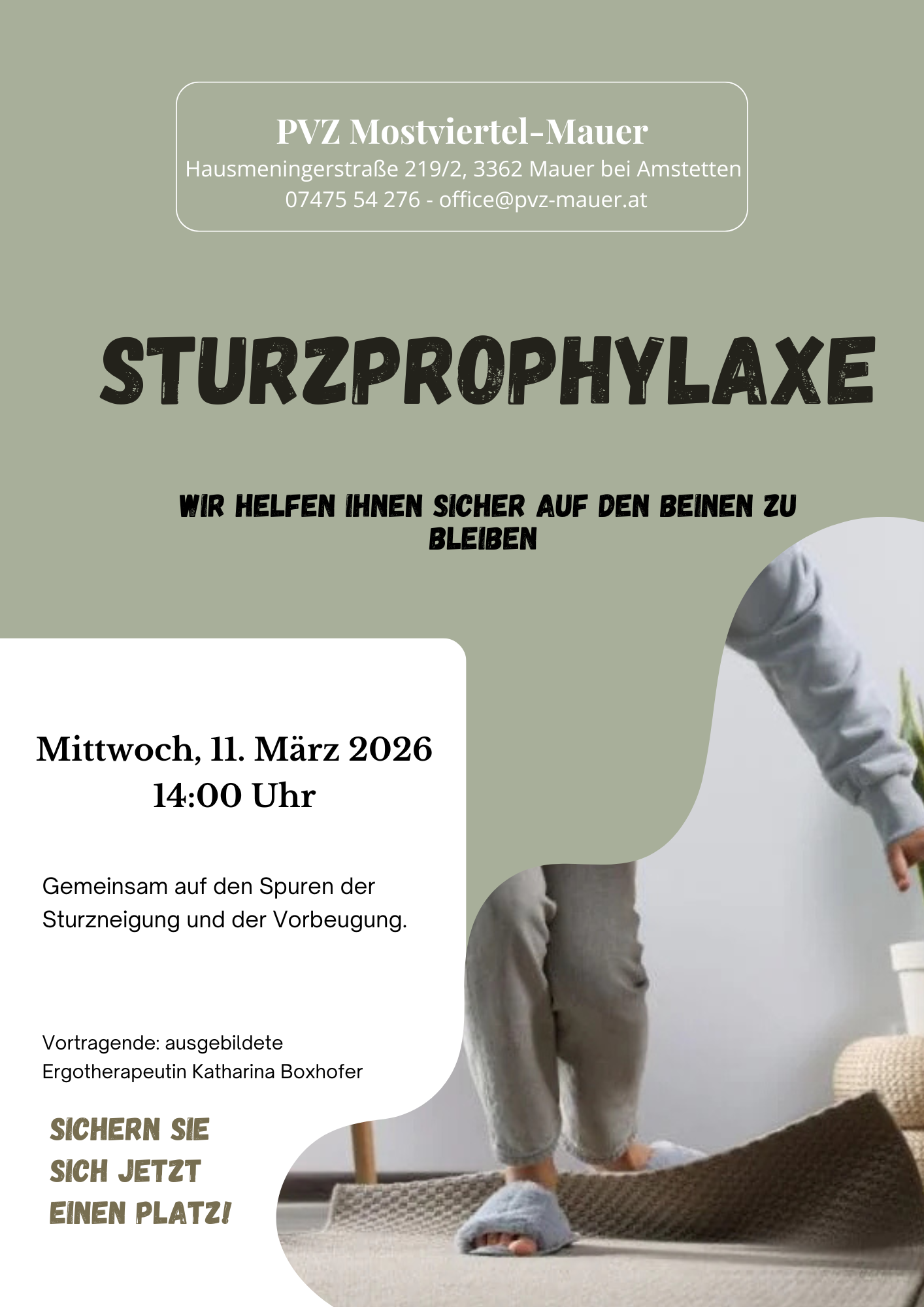 Anmeldung gerne telefonisch oder am Schalter des PVZ Mostviertel-Mauer. 